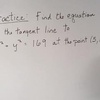 Chapter 3.8: Implicit Differentiation - 05) Practice: Equation Tangent Line