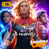 RapaduraCast 795 - As Marvels sobra no carisma, mas cai na mesmice!