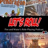 Let's Roll: Pendragon