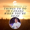 Prophecy Update #734 – Things To Do In Canada When You’re Dead
