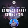 Prophecy Update #736 – Compassionate Communism?