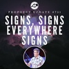 Prophecy Update #751 – Signs, Signs, Everywhere Signs