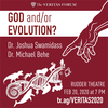 “God and/or Evolution?” – Dr. Michael Behe vs Dr. Joshua Swamidass (Veritas 2020)