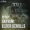S1 EP07 | Skyrim: Elder Scrolls