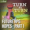 Future RPG Hopes - Part 1 