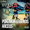 S2 EP21 | Pokemon Legends: Arceus