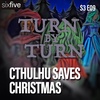 S3 EP09 | Cthulhu Saves Christmas