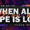 Special Guest: Shane Idleman - When All Hope is Lost, Call On Me - Audio