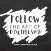 Follow: The Art of Discipleship - Audio