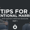 10 Tips to an Intentional Marriage - Part 1 - Audio