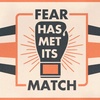 Fear Has Met Its Match (Part 1) - Audio