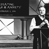 Defeating Fear & Anxiety - Pastor Mitch Maloney - Audio