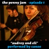 Episode 01 (MP3) - Audrey and Eli by Canoe