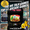 We Talk Games 2,205 The Top 11 List