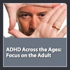 PDF Course Materials - ADHD Across the Ages: Focus on the Adult