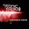 Tronic Podcast 561 by Drunken Kong