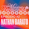 Música Tremenda Episodio 002 by Nathan Barato