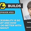 322 – Why accessibility is so important and how you can do better with Nic Steenhout