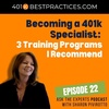 401kExperts 022: Becoming a 401k Specialist: 3 Training Programs I Recommend