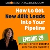 401kExperts 029: How to Get New 401k Leads into Your Pipeline