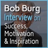 Bob Burg on the Success, Motivation & Inspiration podcast