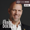 OM082: Former Navy Seal Errol Doebler on Wim Hof Meditation