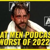 Mat Men Ep. 440 - The Worst Wrestling of 2022