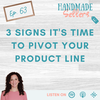 3 Signs it's Time to Pivot your Product Line