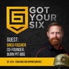 074 How Taking Initiatives and Fighting For Opportunities Foster Growth with Greg Fischer