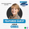 680: STRATEGIC branding as a business IMPERATIVE to grow and thrive w/ Leslie Gibbs