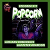 POPCORN (1991) with DAN DOMINGUES &amp; PETER ADAMSON