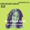 Stress Management with Dr. Elissa Epel