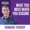What You Miss When You Assume | Winning Digital Customers