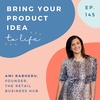 How to get started wholesaling your products - with Ami Rabheru - The Retail Business Hub