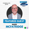 714: The ONLY place we get to be vulnerable as CEOs (and the power of having a peer group to unlock deeper layers of growth) w/ Mark McFatridge