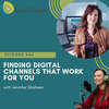 346: Finding Digital Channels That Work For You - with Jennifer Shaheen