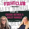 Ep. 149 Cassie Bethea & Haley Nangle
