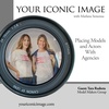 Your Iconic Image : Placing Models and Actors With Agencies