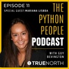EP 11 | The Python People Podcast - Mariana Lisboa - Machine Learning Operations Manager