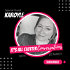It's All Clutter #62: It's All Clutter Conversations with Karoyle