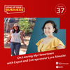 On Leaving my Hometown with Expat and Entrepreneur Lyra Almoite