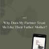 WDMP Treat Me Like Their Father/Mother?