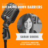 Breaking Down Barriers: Building Trusted Connections with Sarah Siders
