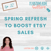 Spring Refresh to Boost Etsy Sales