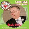 $100 Joke Contest Winner Bob Kirk - How to Write Jokes More Consistently with Friends - comedy podcast