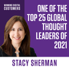 One of the Top 25 Global Thought Leaders of 2021, Stacy Sherman | Winning Digital Customers