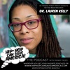 Keeping Hip-Hop Based Education 'Real,' with Dr. Lauren Leigh Kelly