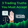 3 Trading Truths You Must Accept
