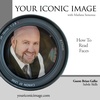 Your Iconic Image : How To Read Faces