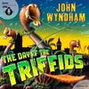 The Day of the Triffids [BBC]  (2 eps) The End Begins, A Light in the Night; 1957